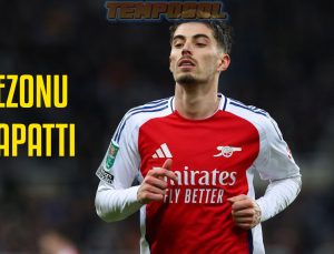 Kai Havertz Sezonu Kapattı: Arsenal ve Almanya İçin Büyük Kayıp