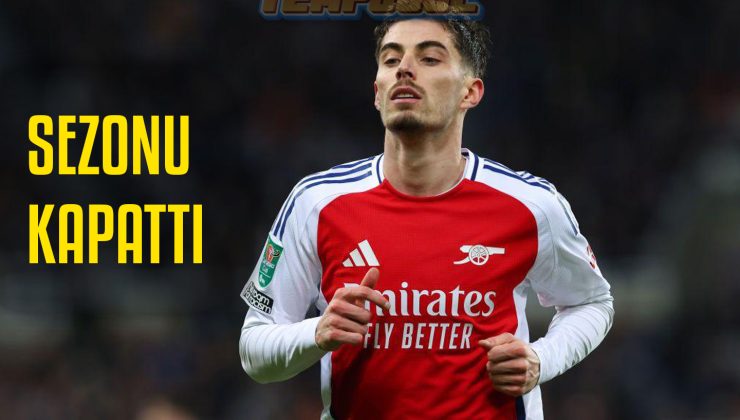 Kai Havertz Sezonu Kapattı: Arsenal ve Almanya İçin Büyük Kayıp